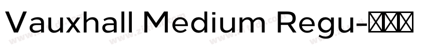 Vauxhall Medium Regu字体转换